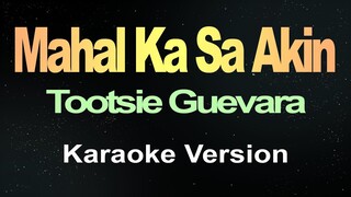Mahal Ka Sa Akin - Tootsie Guevara (Karaoke Version)