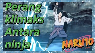 Perang klimaks Antara ninja