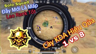 PUBG Mobile | SOLO SQUAD Đây Là Máp Leo Rank & Cày KDA Hiệu Qủa - Sức Mạnh Của S12K | NhâmHNTV