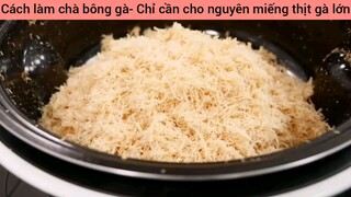 Cách làm chà bông gà- Chỉ cần cho nguyên miếng thịt gà lớn #1