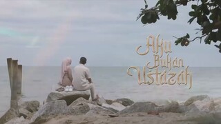 Aku Bukan Ustadzah Episode 04