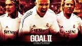 Goal II: Living the Dream (2007)
