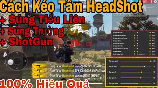Free Fire | Hướng Dẫn Kéo Tâm Chi Tiết Nhất Dành Cho Người Mới Cực Kì Hiệu Quả AuTo HeadShot