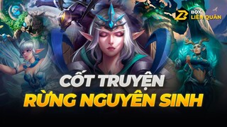 Cốt Truyện: KHU RỪNG NGUYÊN SINH  | Box Liên Quân