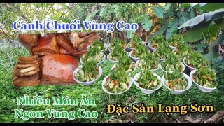 Ẩm Thực Vùng Cao Vlog | Canh Chuối Đặc Sản Nhiều Món Ăn Ngon