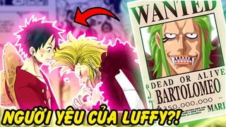 Sự Thật Về Fan Cuồng Luffy Bartolomeo trong One Piece