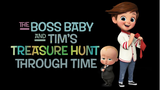 The Boss Baby And Tim's Treasure Hunt Through Time (2017)