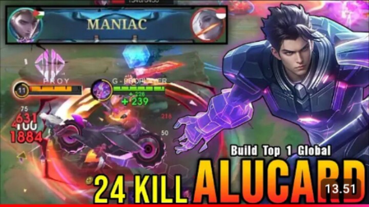 24 Kills + MANIAC!! Powerful Jungler Alucard Insane DMG Build!! - Build Top 1 Global Alucard ~ MLBB
