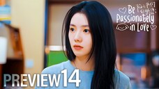 [PREVIEW] EP14 Be Passionately in Love (2025)