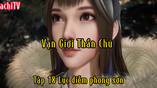 Vạn Giới Thần Chủ _Tập 18 Lục diễm phong sơn