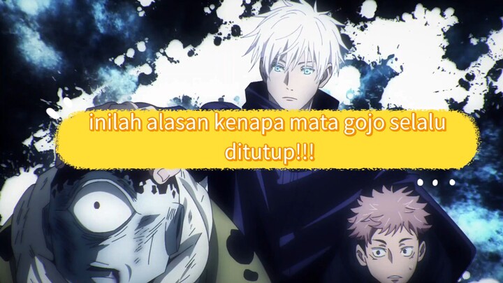 inilah alasan kenapa mata gojo satoru selalu di tutup