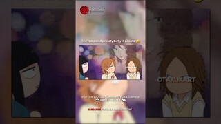 She has social anxiety but yet so cute 😆 #anime #animememes #animeedits #shorts