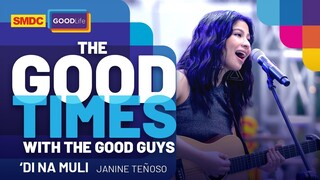 Janine Teñoso Peforms 'Di Na Muli' on SMDC Good Times with the Good Guys