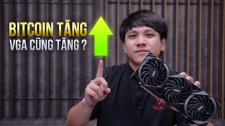 Hỏi Đáp 33 SS2: Giá BTC tăng, giá VGA lại tăng theo?