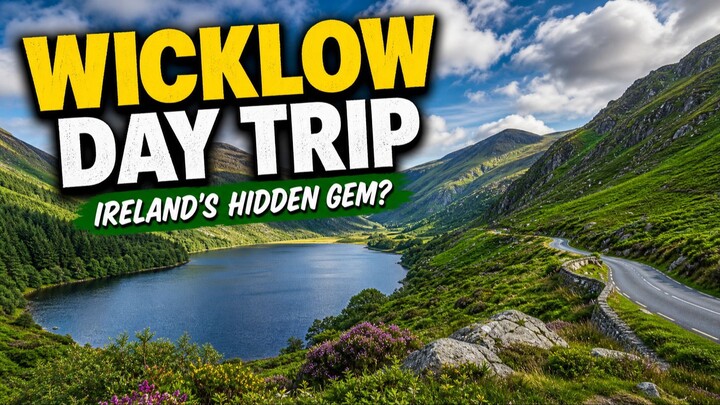 Wicklow Day Trip from Dublin | Ireland’s Hidden Gem?