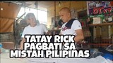 Tatay Rick: Special greetings to Mistah Pilipinas