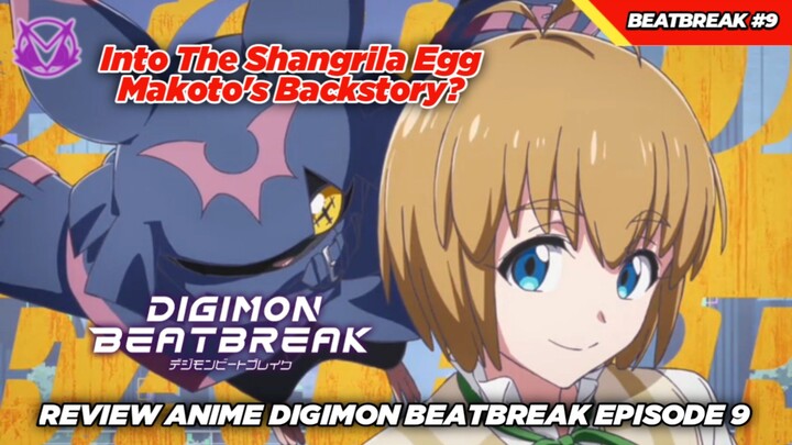 Makoto Ketemu Temen Lama Di Shangrila Egg Cuy! Tapi Kok... Review Anime Digimon Beatbreak Episode 9