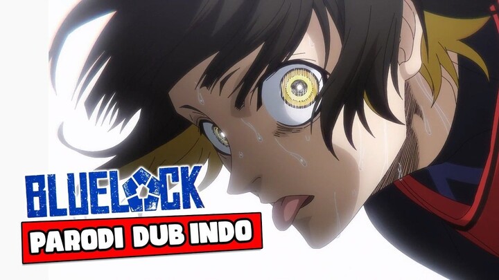 BLUELOCK  PARODI DUB INDONESIA