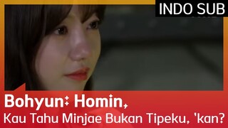 Bohyun: Homin, Kau Tahu Minjae Bukan Tipeku, 'kan? 🙂 #EXchange 🇮🇩INDOSUB🇮🇩