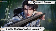[ EPISODE 02 ] Martial Shattered Galaxy Season 1 - 1080p Super Duper HD Sub Indo