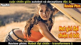 [Review Phim] Robot Đại Chiến - Transformer | Khi Người Ngoài Hành Tinh Là Robot Đến Thăm Trái Đất