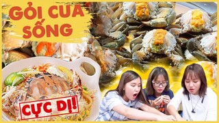 HNAG - GỎI CUA SỐNG THÁI LAN : MÓN ĂN CỰC DỊ MÀ ĂN CỰC PHÊ !