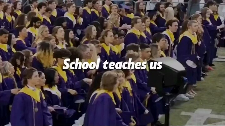 School teaches vs Life teaches us !