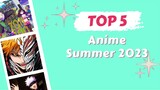 5 Rekomendasi Anime Summer di Tahun 2023