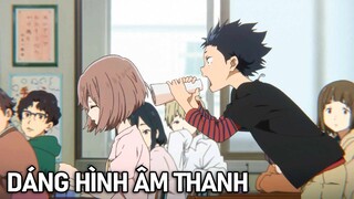 Tóm Tắt Anime Hay: Dáng Hình Thanh Âm | Review Anime