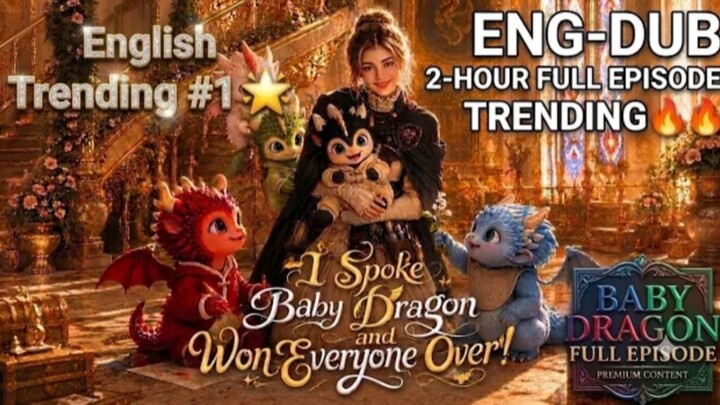 I SPOKE BABY DRAGON AND WON EVERYONE OVER [ PART 1 ]