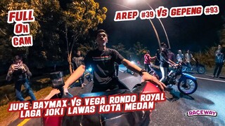 [ On Cam ] - JUPE BAYMAX vs VEGA RONDO ROYAL | GEPENG vs AREP ARC