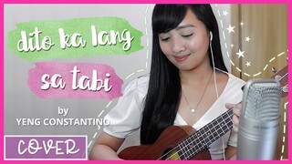 Dito ka lang sa tabi by Yeng Constantino (Hello, Love, Good bye Soundtrack) UKULELE COVER