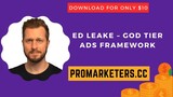 Ed Leake – God Tier Ads Framework