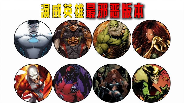 A roundup of the most villainous versions of Marvel heroes!
