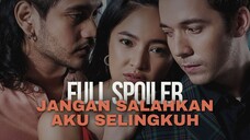 JANGAN SALAHKAN AKU SELINGKUH EPS 1-8 - DIKHIANATI SUAMI DAN SAHABAT