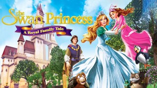 The Swan Princess A Royal Family Tale (2014) - Full Movie