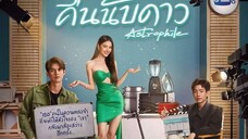 🇹🇭 (ENGSUB) ASTROPHILE (2022) EP7