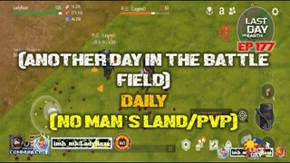 DAILY PVP EP 177 (ANOTHER DAY IN THE BATTLE FIELD) - Last Day On Earth: Survival