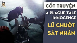 Mọt Game - Cốt truyện A Plague Tale_ Innocence – Toàn tập về lũ chuột sát nhân