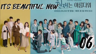 󾓮 현재는 아름다워 IT'S BEAUTIFUL NOW EP 6 ENG SUB