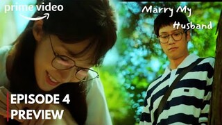 Marry My Husband | Episode 4 Spoilers and Preview| Their Past| ENG SUB | Park Min Young, Na In Woo