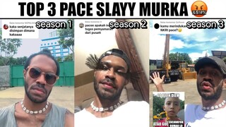 Top 3 Pace Slayy Murka...