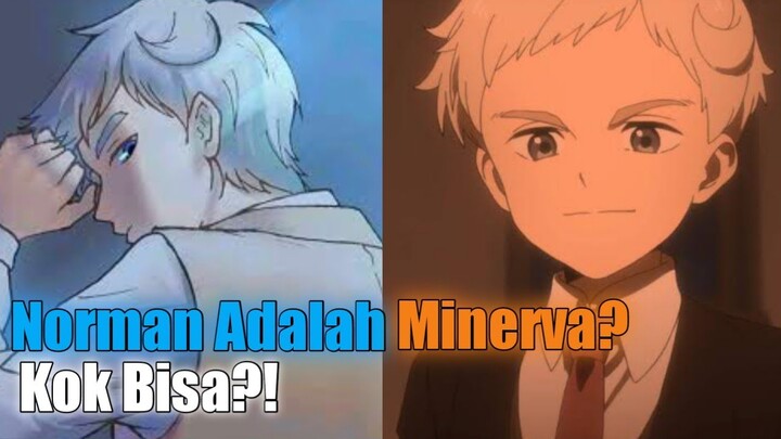 NORMAN ADALAH MINERVA?!! YAKUSOKU NO NEVERLAND