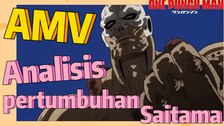 [One Punch Man] AMV |  Analisis pertumbuhan Saitama