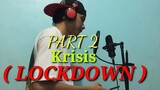 PART 2 "Krisis" ( LOCKDOWN ) - J-black ( LYRICS VIDEO )