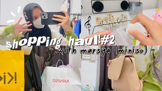 shopping haul w/ marsya (part 2)🛒! - unboxing belanja miniso + try on😻❕- vlog real life#13