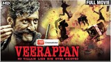 Story of "Veerappan" Full Movie