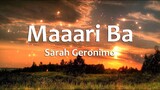 Maari Ba - Sarah Geronimo (Lyrics)