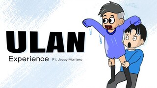 ULAN EXPERIENCE | PINOY ANIMATION