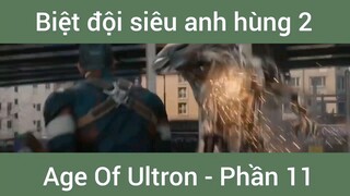 Biệt đội siêu anh hùng 2 phần 11